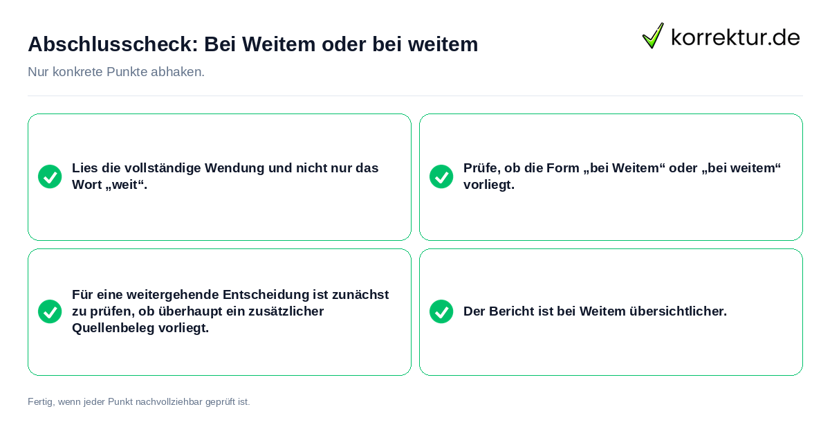 Konkreter Abschlusscheck zu Bei Weitem oder bei weitem