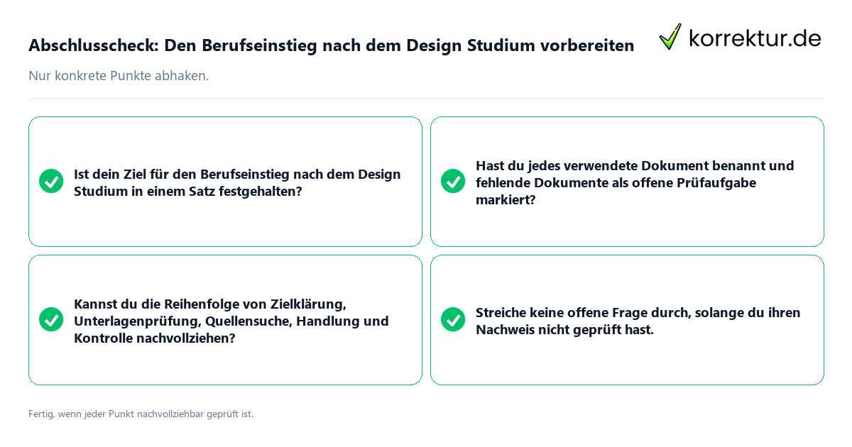 Abschlusscheck: Den Berufseinstieg nach dem Design Studium vorbereiten Konkreter Abschlusscheck zu Den Berufseinstieg nach dem Design Studium vorbereiten