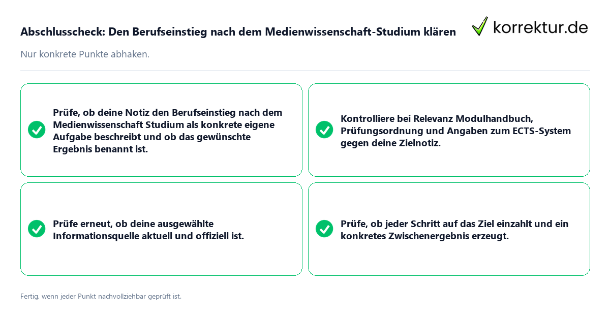 Abschlusscheck: Den Berufseinstieg nach dem Medienwissenschaft-Studium klären Konkreter Abschlusscheck zu Den Berufseinstieg nach dem Medienwissenschaft-Studium klären