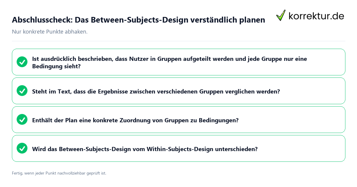 Abschlusscheck: Das Between-Subjects-Design verständlich planen Konkreter Abschlusscheck zu Das Between-Subjects-Design verständlich planen