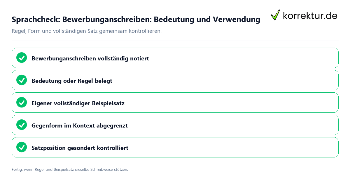 Konkreter Sprachcheck zu Bewerbunganschreiben: Bedeutung und Verwendung mit Regel und vollständigem Beispielsatz