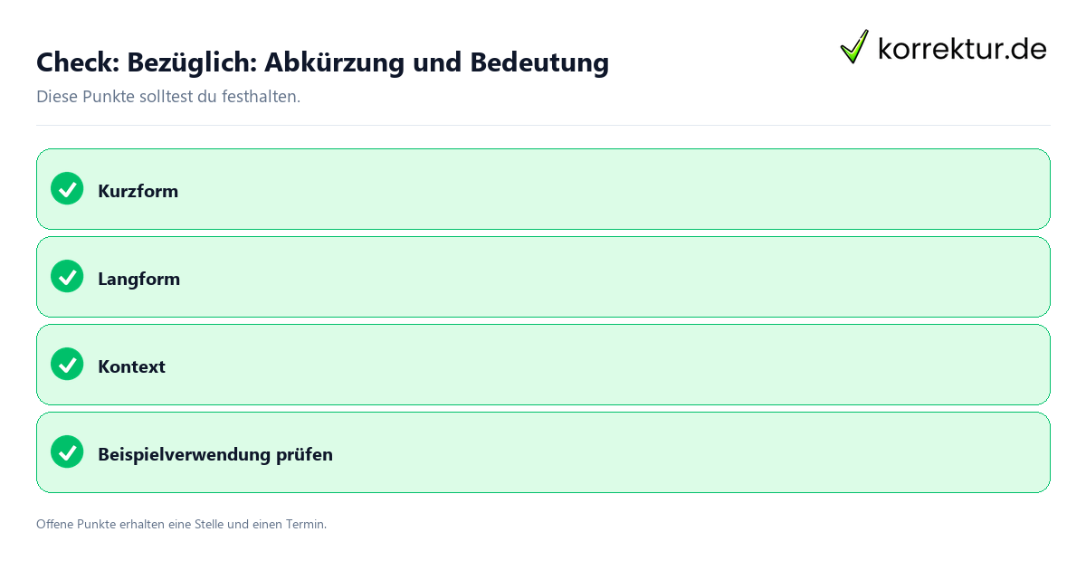 Bezüglich: Abkürzung und Bedeutung mit Checkliste für Unterlagen und nächste Schritte