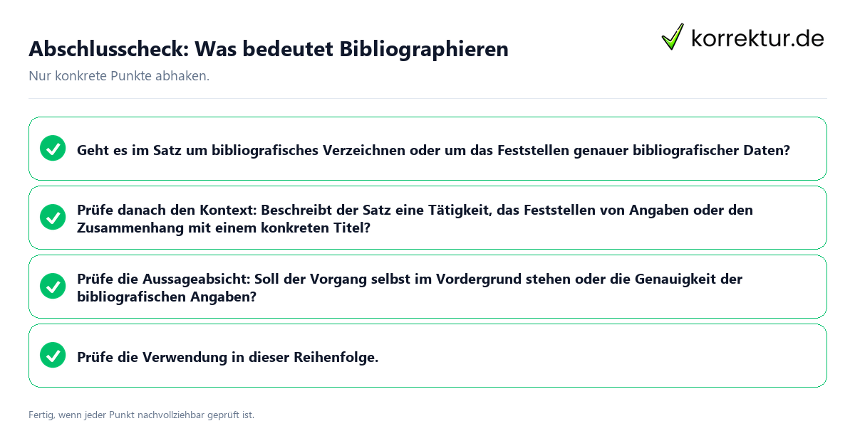 Konkreter Abschlusscheck zu Was bedeutet Bibliographieren
