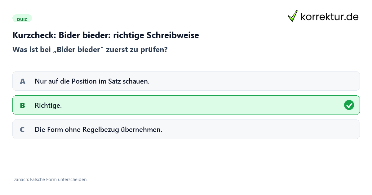 Bider bieder: richtige Schreibweise mit einem Kurzquiz zum sinnvollen nächsten Schritt