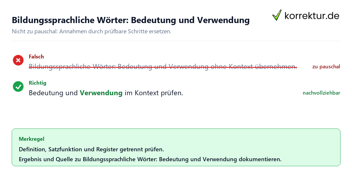 Ungeeignete und belastbare Vorgehensweise bei Bildungssprachliche Wörter: Bedeutung und Verwendung