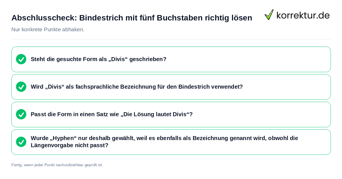 Abschlusscheck: Bindestrich mit fünf Buchstaben richtig lösen Konkreter Abschlusscheck zu Bindestrich mit fünf Buchstaben richtig lösen