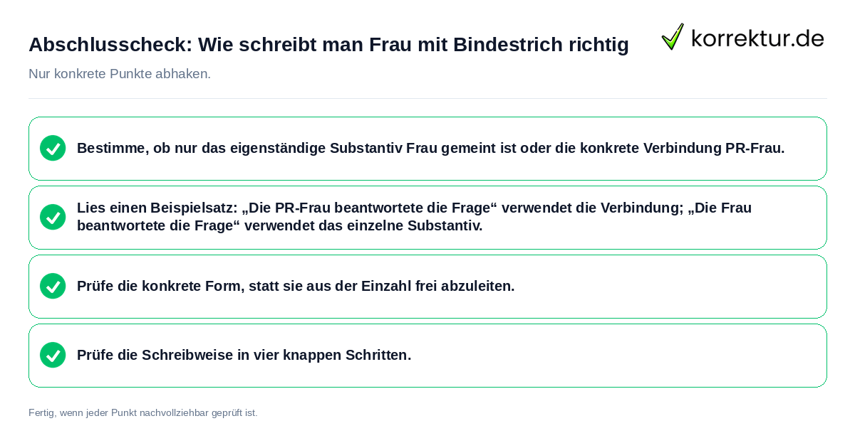 Abschlusscheck: Wie schreibt man Frau mit Bindestrich richtig Konkreter Abschlusscheck zu Wie schreibt man Frau mit Bindestrich richtig