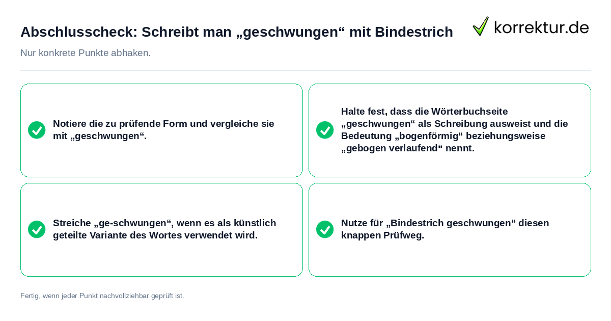 Abschlusscheck: Schreibt man „geschwungen“ mit Bindestrich Konkreter Abschlusscheck zu Schreibt man „geschwungen“ mit Bindestrich