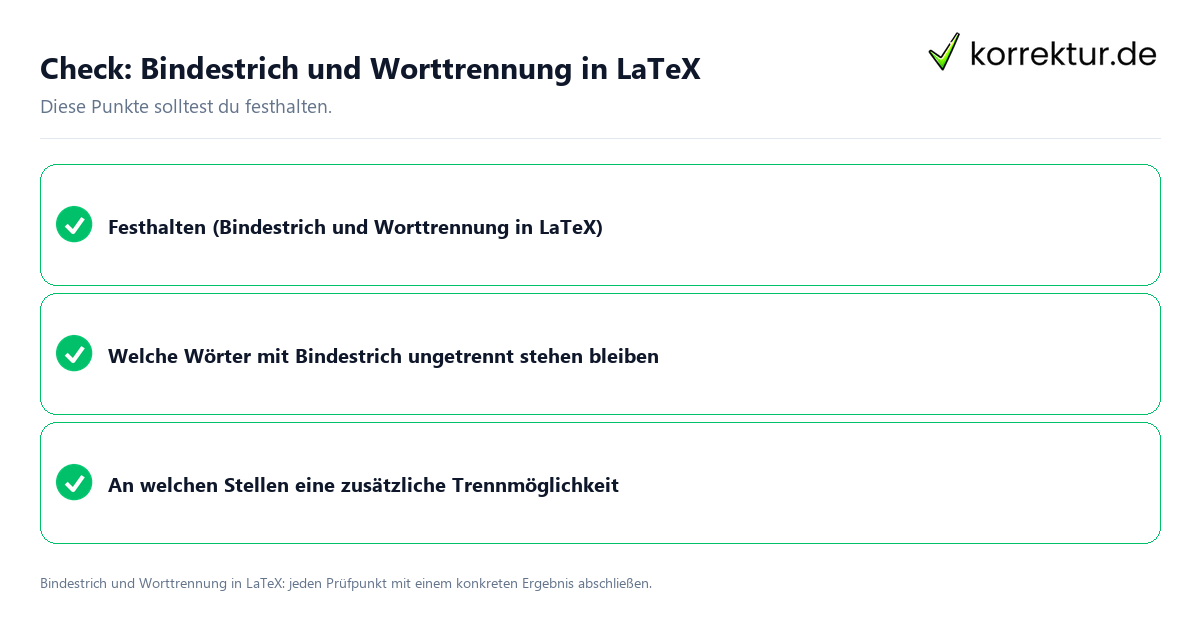 Check: Bindestrich und Worttrennung in LaTeX Bindestrich und Worttrennung in LaTeX mit einer themenspezifischen Checkliste