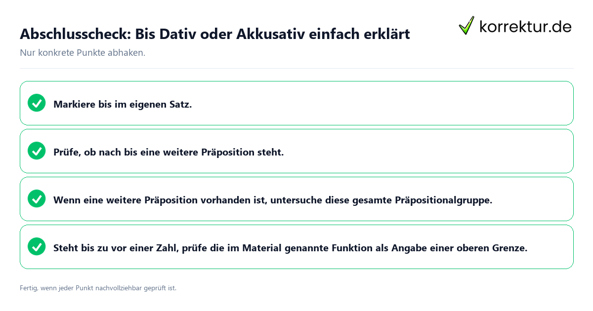 Konkreter Abschlusscheck zu Bis Dativ oder Akkusativ einfach erklärt