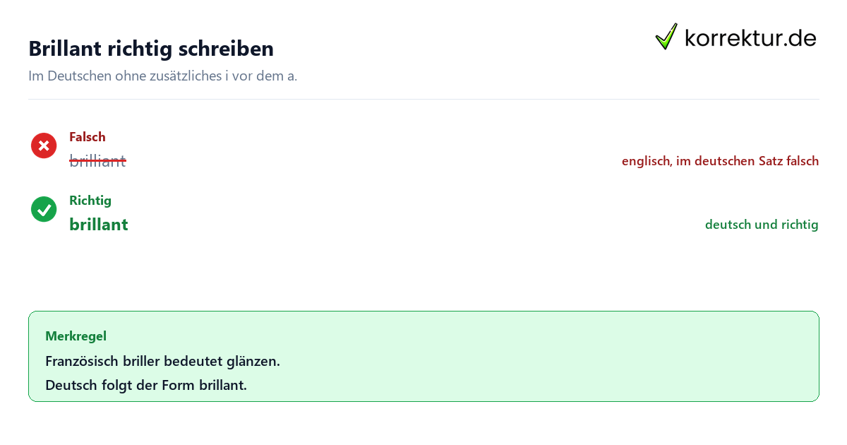 Brillant oder brilliant Brillant oder brilliant: richtige deutsche Schreibweise