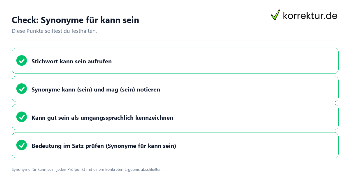 Check: Synonyme für kann sein Synonyme für kann sein mit einer themenspezifischen Checkliste