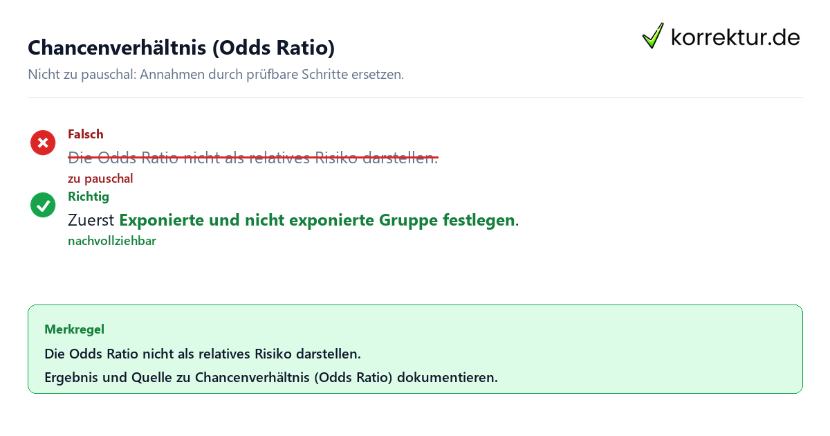 Ungeeignete und belastbare Vorgehensweise bei Chancenverhältnis (Odds Ratio)
