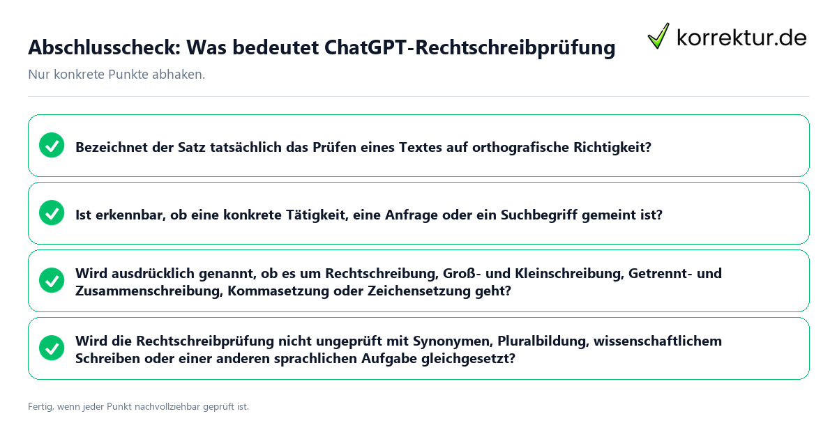 Konkreter Abschlusscheck zu Was bedeutet ChatGPT-Rechtschreibprüfung