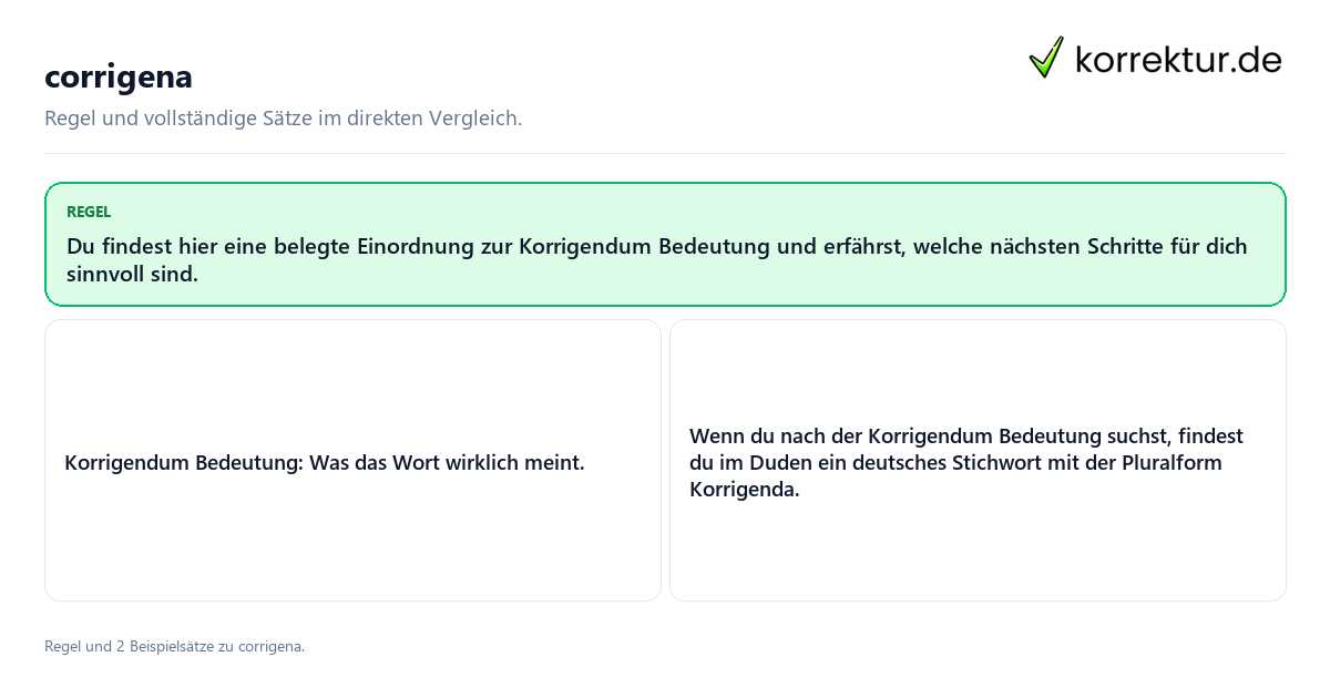 Konkrete Regel und vollständige Beispielsätze zu corrigena