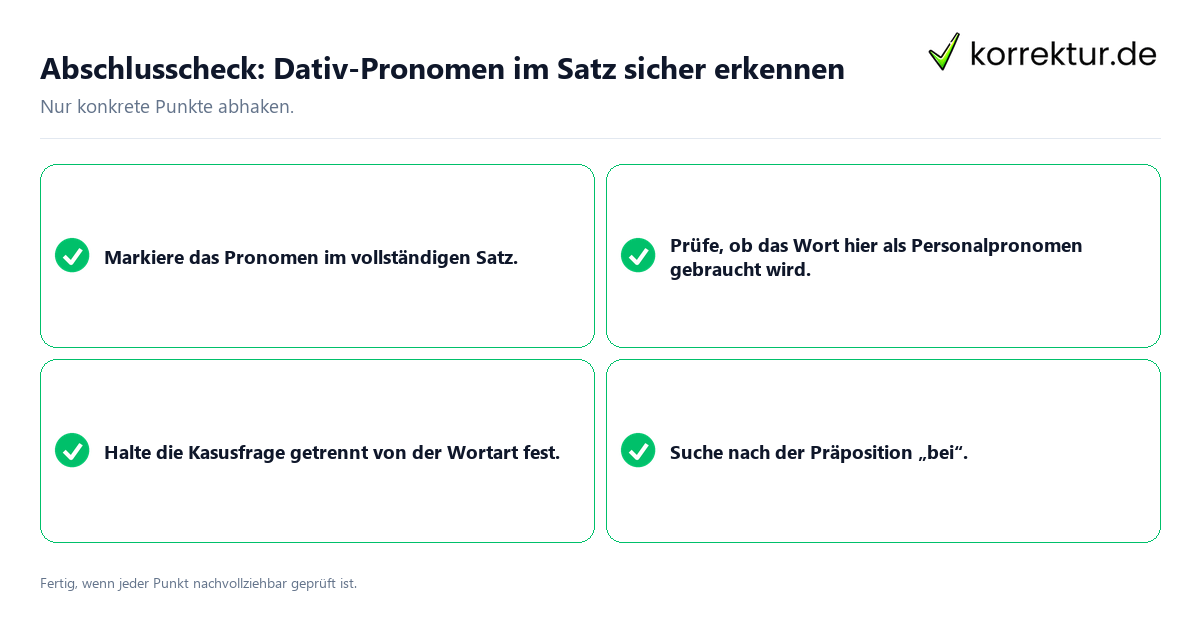 Abschlusscheck: Dativ-Pronomen im Satz sicher erkennen Konkreter Abschlusscheck zu Dativ-Pronomen im Satz sicher erkennen