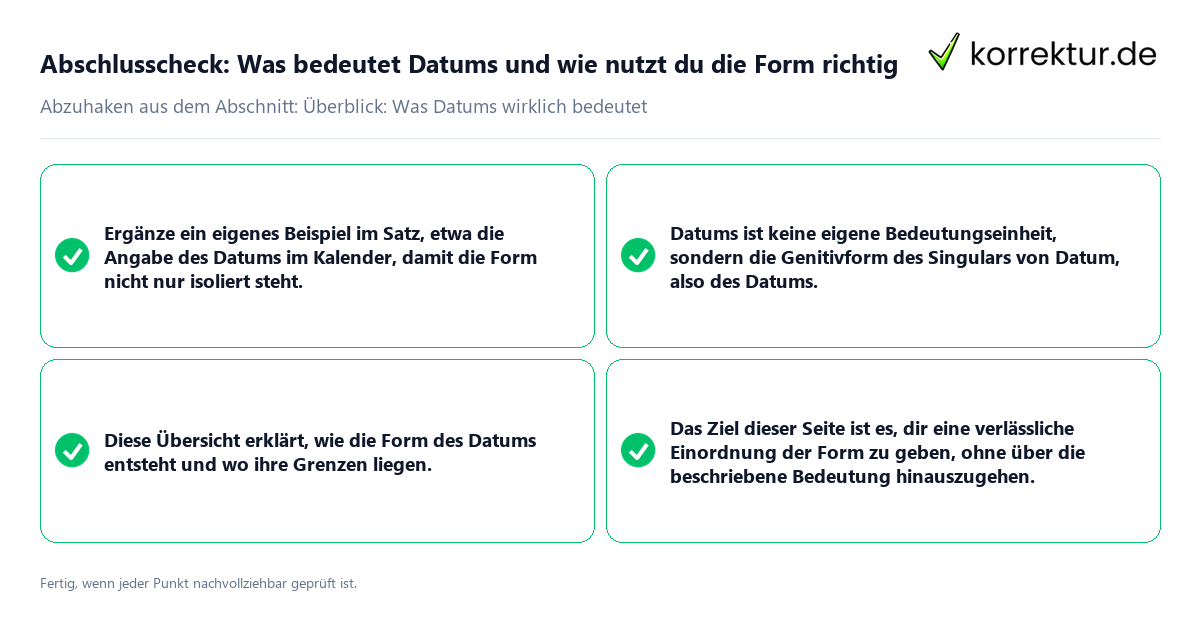 Konkreter Abschlusscheck zu Was bedeutet Datums und wie nutzt du die Form richtig
