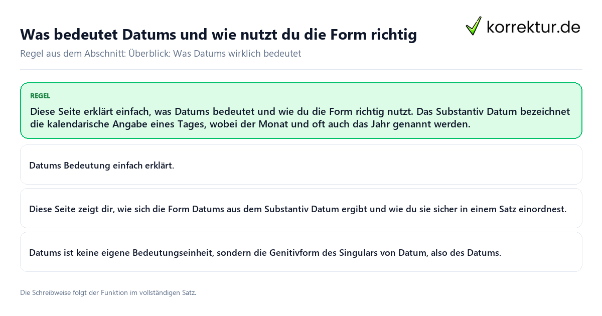 Konkrete Regel und vollständige Beispielsätze zu Was bedeutet Datums und wie nutzt du die Form