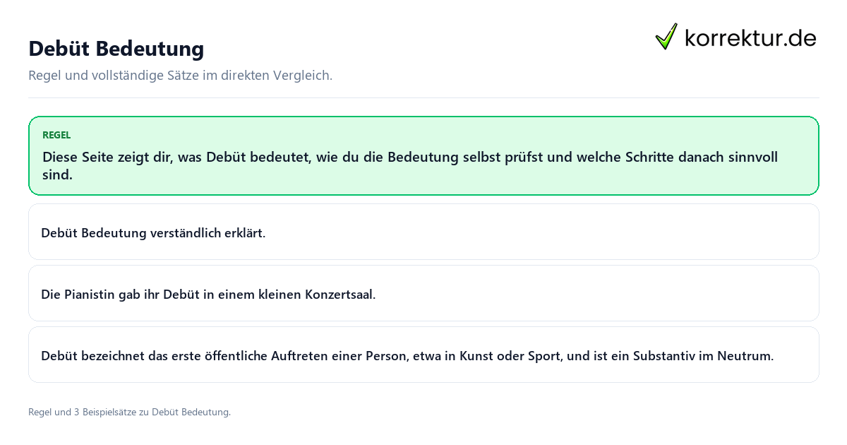 Konkrete Regel und vollständige Beispielsätze zu Debüt Bedeutung