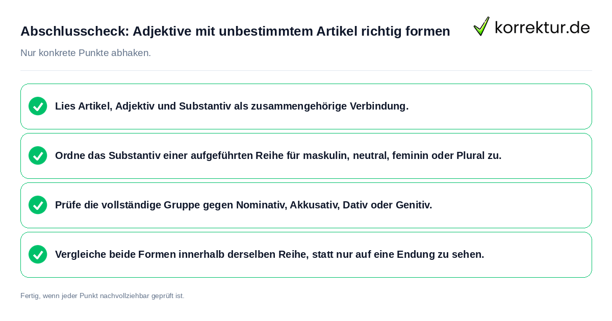 Abschlusscheck: Adjektive mit unbestimmtem Artikel richtig formen Konkreter Abschlusscheck zu Adjektive mit unbestimmtem Artikel richtig formen