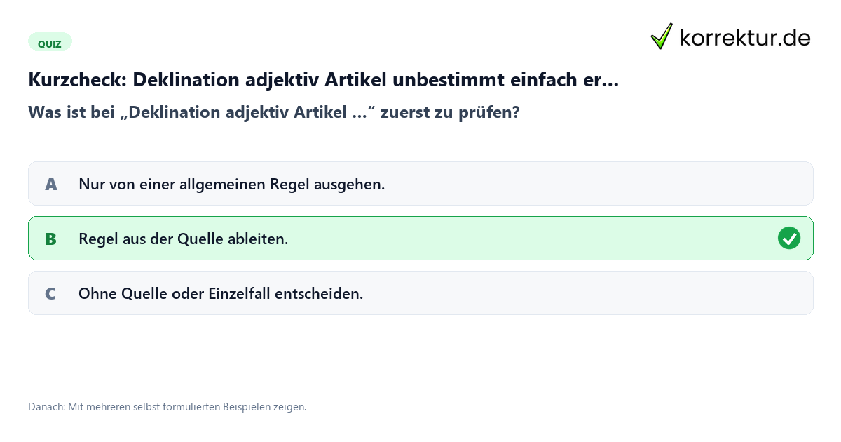 Deklination adjektiv Artikel unbestimmt einfach erklärt mit einem Kurzquiz zum sinnvollen nächsten Schritt