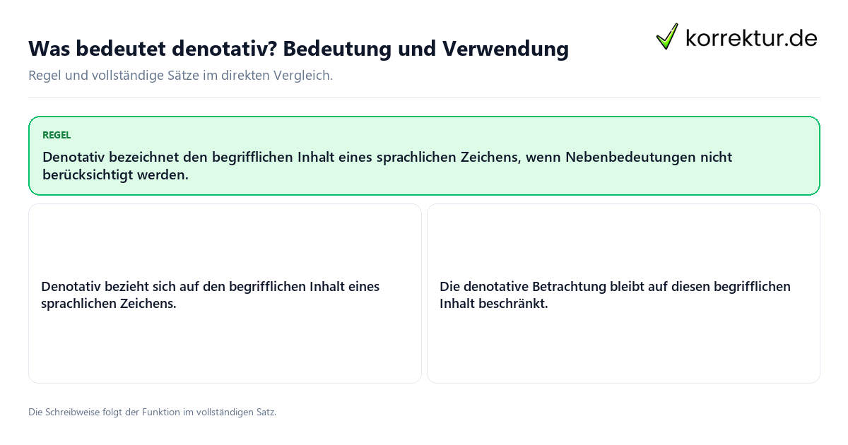 Konkrete Regel und vollständige Beispielsätze zu Was bedeutet denotativ? Bedeutung und Verwendung