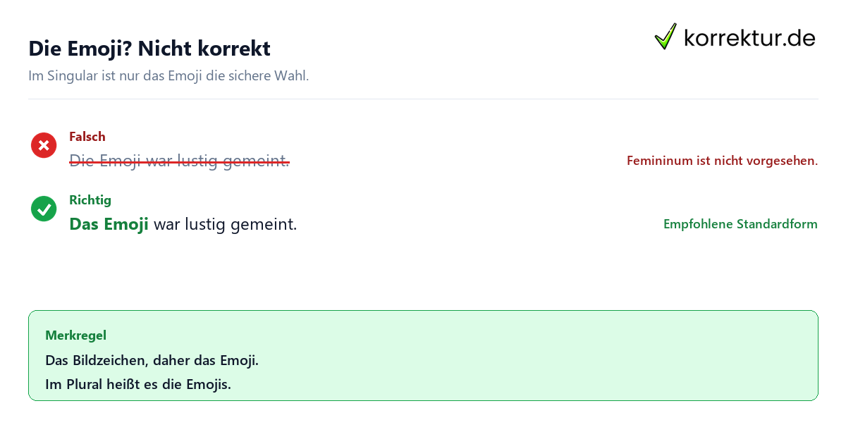 Die Emoji? Nicht korrekt Der oder das Emoji: falsche feminine Form korrigieren
