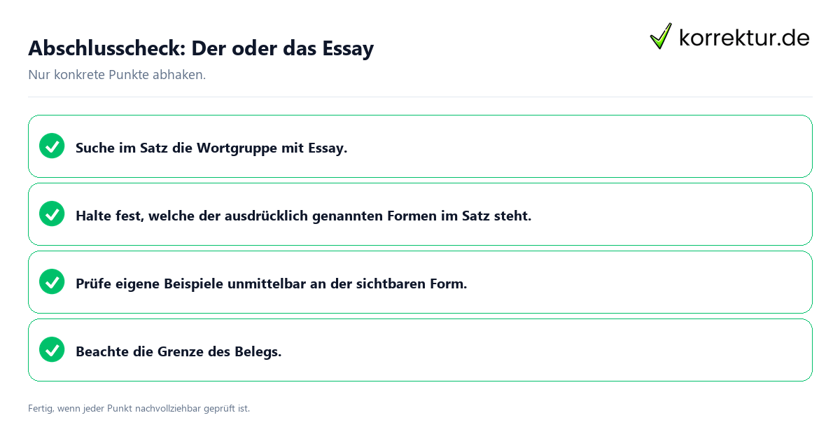 Abschlusscheck: Der oder das Essay Konkreter Abschlusscheck zu Der oder das Essay
