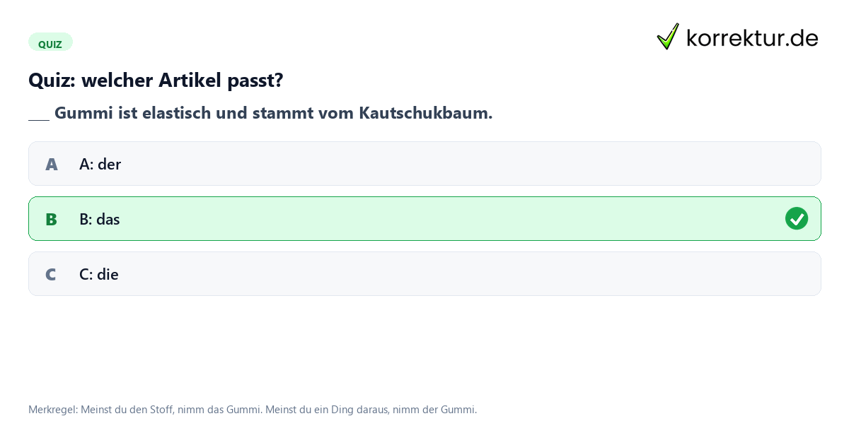 Quiz der oder das Gummi richtig anwenden