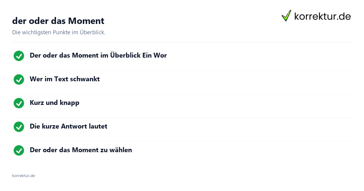 der oder das Moment der oder das Moment: Überblick