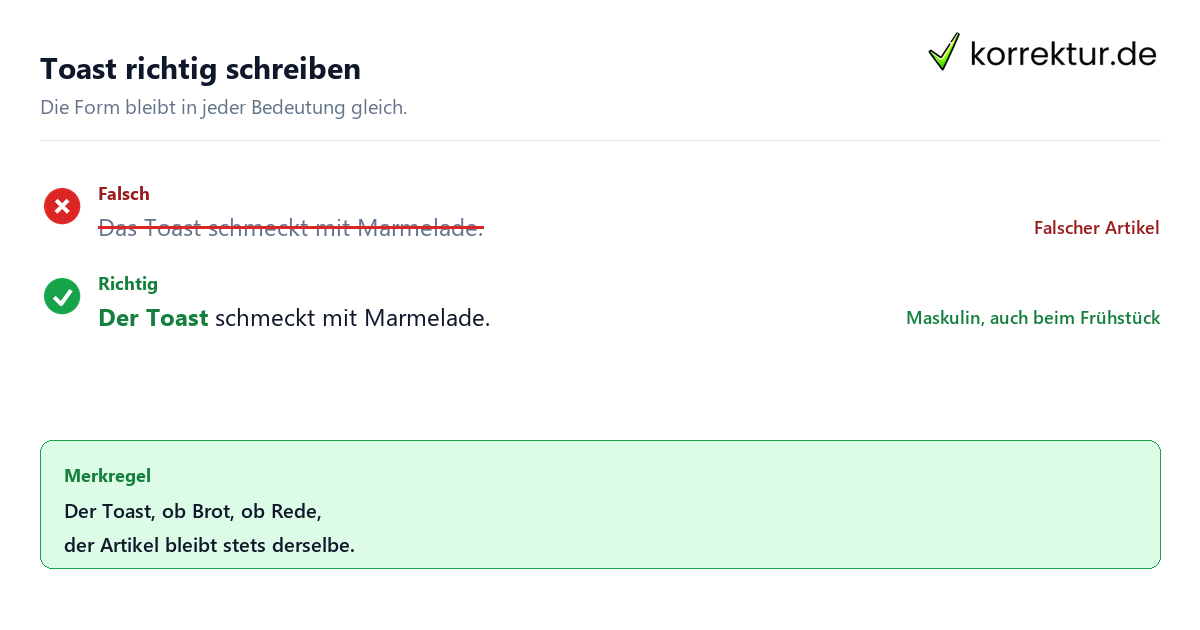 Toast richtig schreiben Der oder das Toast: Grammatikfehler richtig korrigieren