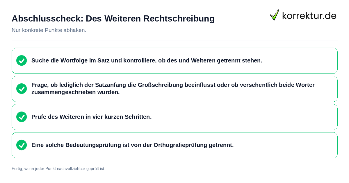 Konkreter Abschlusscheck zu Des Weiteren Rechtschreibung