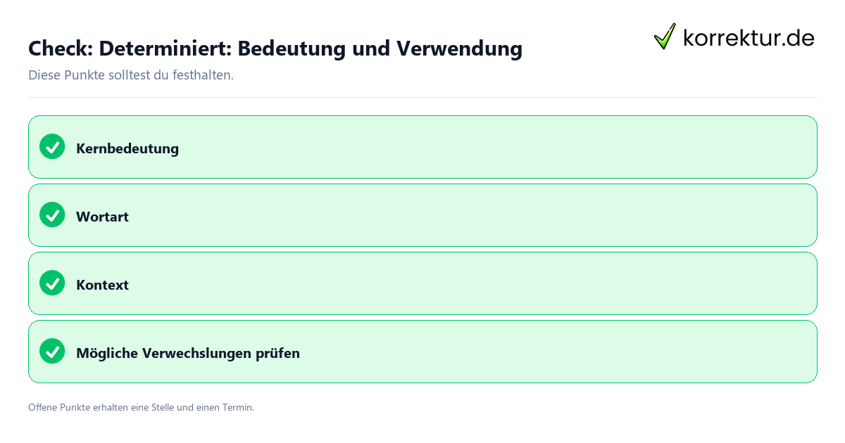 Determiniert: Bedeutung und Verwendung mit Checkliste für Unterlagen und nächste Schritte