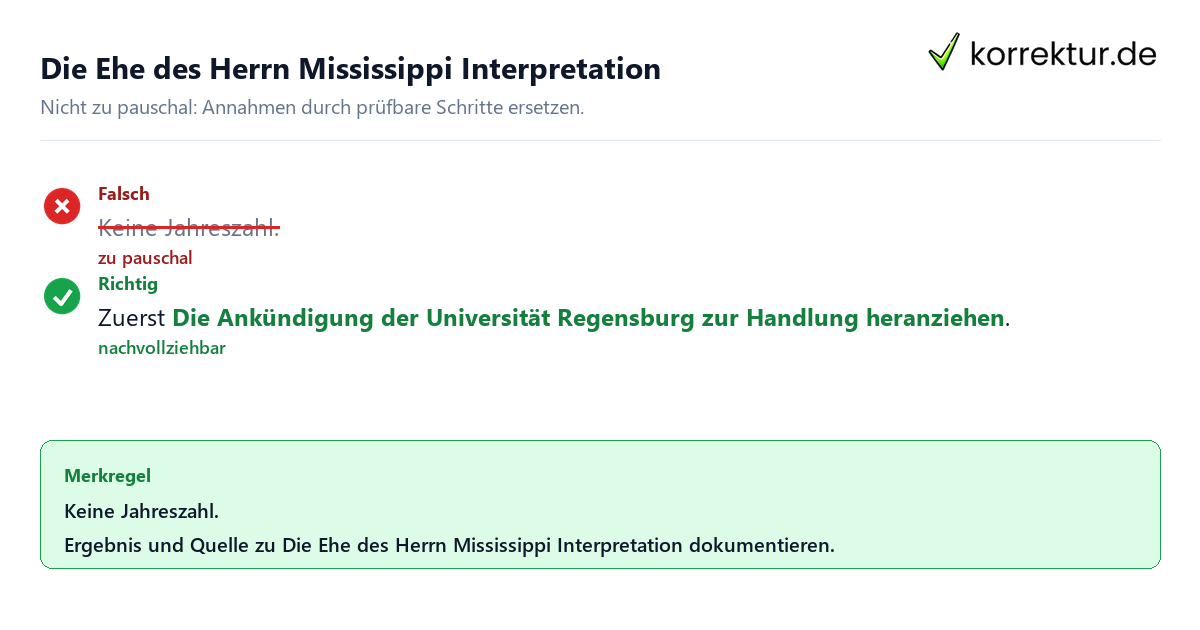 Die Ehe des Herrn Mississippi Interpretation Ungeeignete und belastbare Vorgehensweise bei Die Ehe des Herrn Mississippi Interpretation