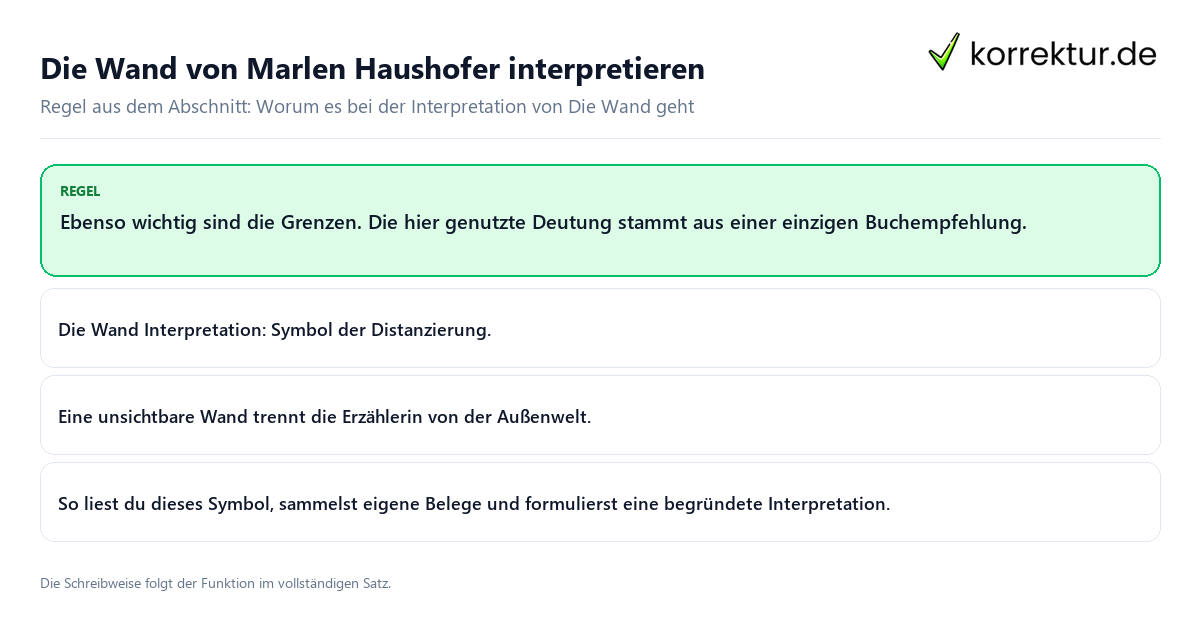 Konkrete Regel und vollständige Beispielsätze zu Die Wand von Marlen Haushofer interpretieren