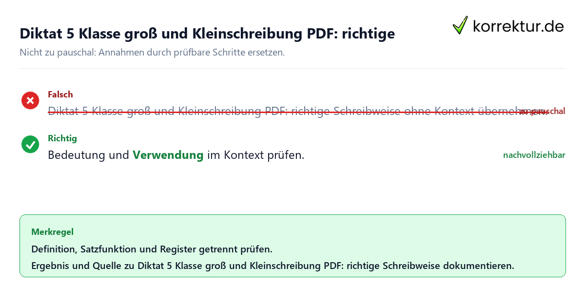 Ungeeignete und belastbare Vorgehensweise bei Diktat 5 Klasse groß und Kleinschreibung PDF: richtige Schreibweise
