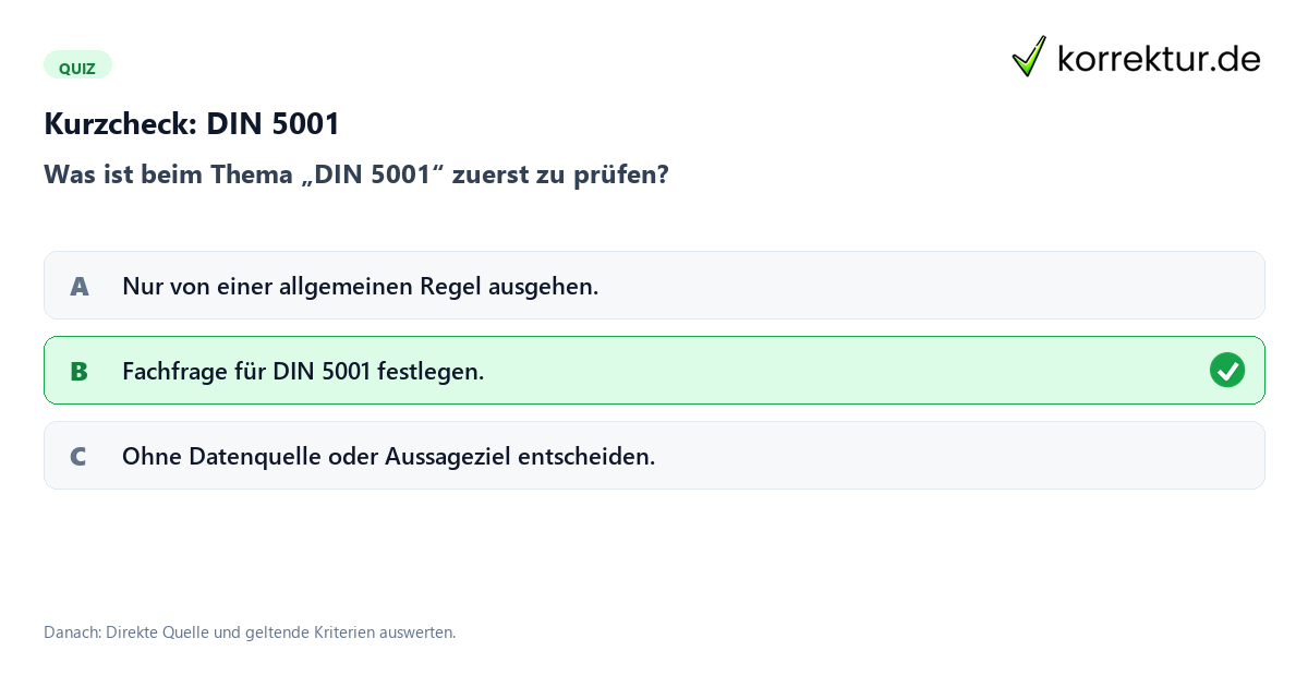 DIN 5001 mit einem Kurzquiz zum sinnvollen nächsten Schritt