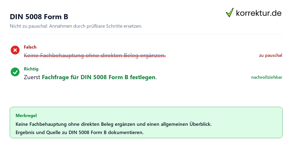Ungeeignete und belastbare Vorgehensweise bei DIN 5008 Form B