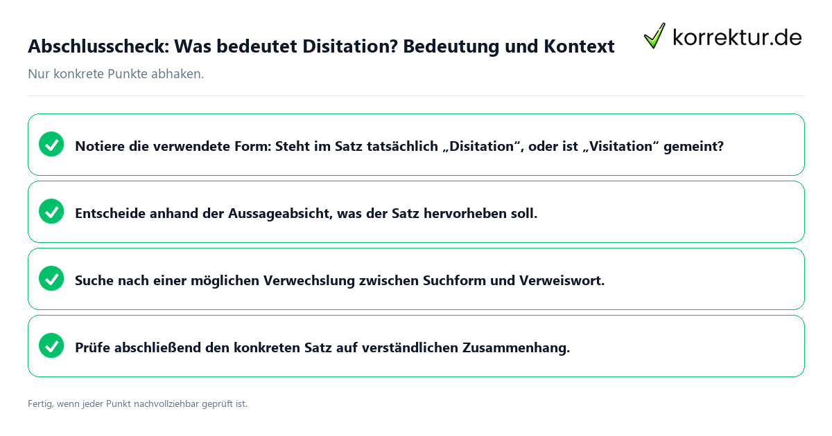 Konkreter Abschlusscheck zu Was bedeutet Disitation? Bedeutung und Kontext