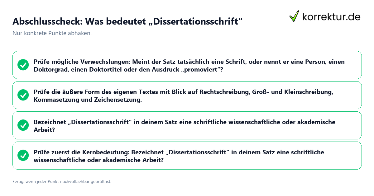 Konkreter Abschlusscheck zu Was bedeutet „Dissertationsschrift“