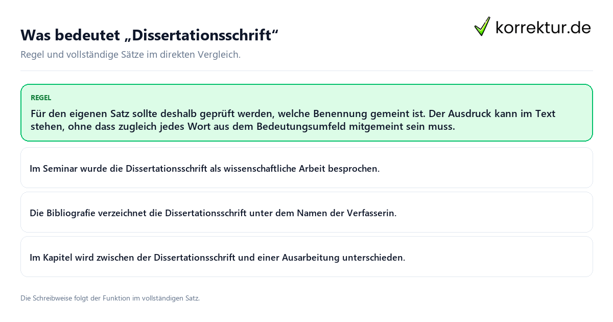 Konkrete Regel und vollständige Beispielsätze zu Was bedeutet „Dissertationsschrift“