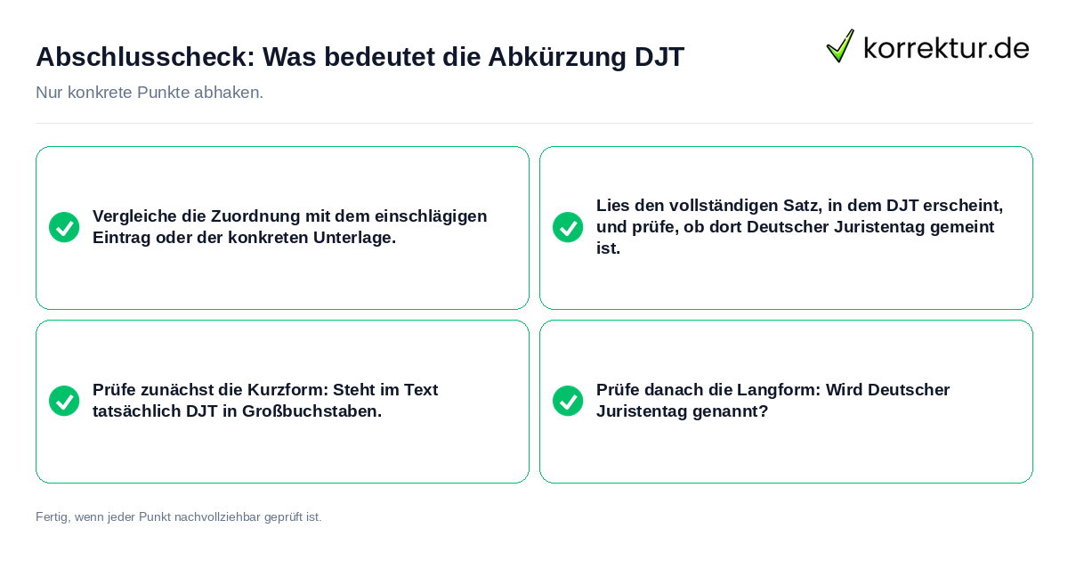 Abschlusscheck: Was bedeutet die Abkürzung DJT Konkreter Abschlusscheck zu Was bedeutet die Abkürzung DJT