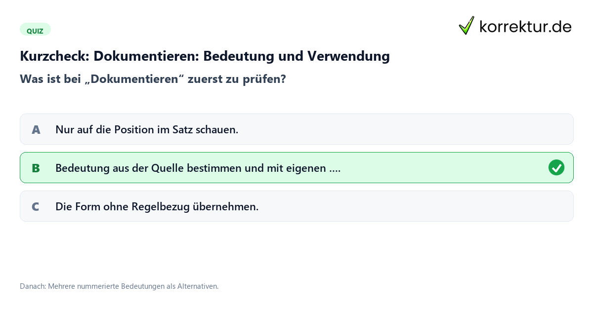 Dokumentieren: Bedeutung und Verwendung mit einem Kurzquiz zum sinnvollen nächsten Schritt