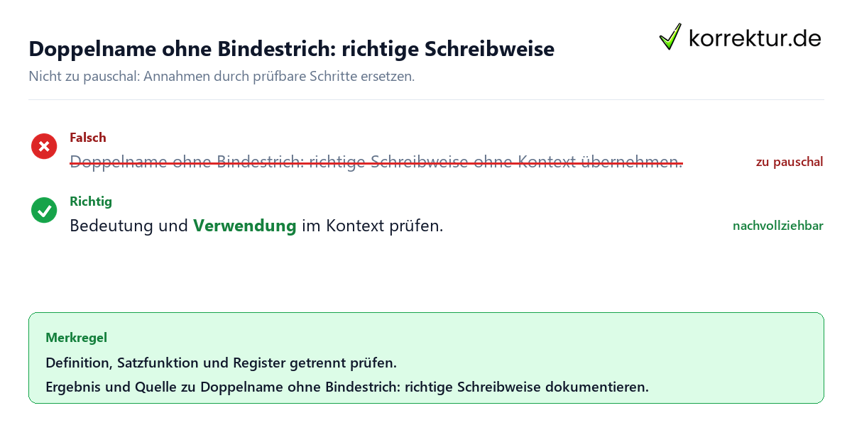 Ungeeignete und belastbare Vorgehensweise bei Doppelname ohne Bindestrich: richtige Schreibweise