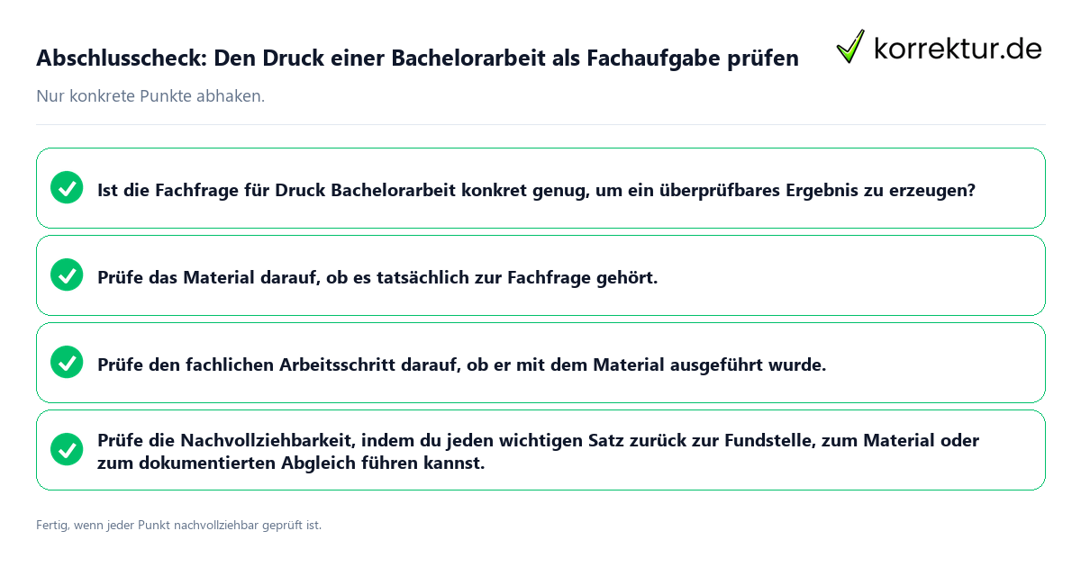 Konkreter Abschlusscheck zu Den Druck einer Bachelorarbeit als Fachaufgabe prüfen