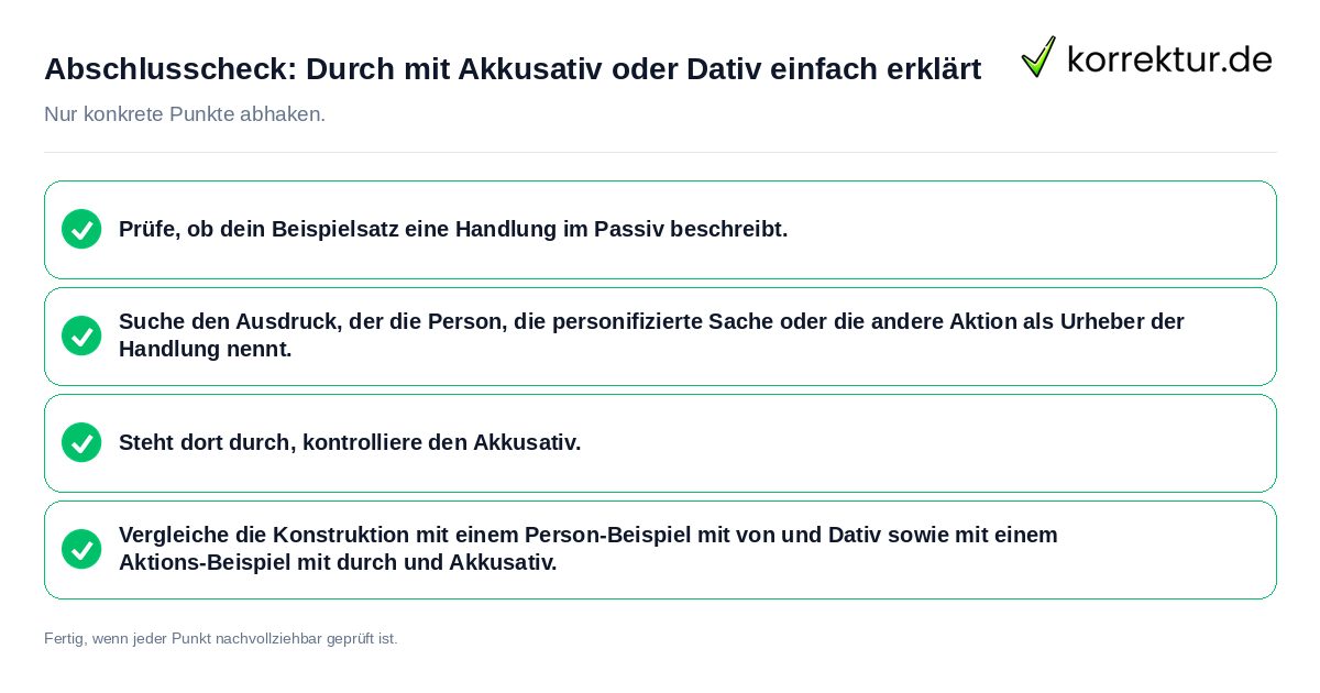 Abschlusscheck: Durch mit Akkusativ oder Dativ einfach erklärt Konkreter Abschlusscheck zu Durch mit Akkusativ oder Dativ einfach erklärt