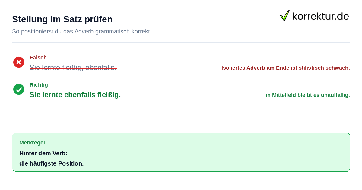 Rotstift-Korrektur: ebenfalls steht vor dem Adjektiv, nicht am Satzende