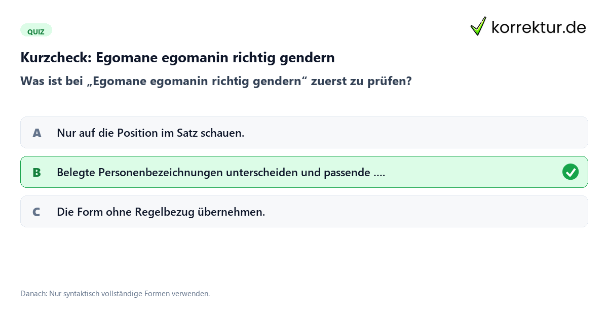 Egomane egomanin richtig gendern mit einem Kurzquiz zum sinnvollen nächsten Schritt