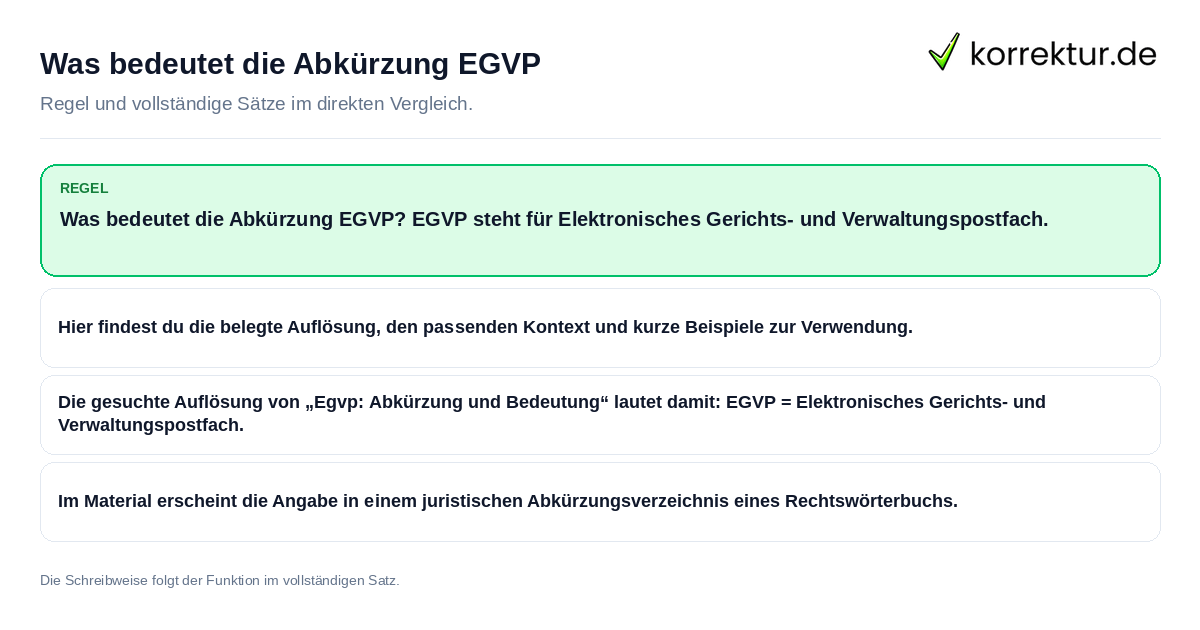 Konkrete Regel und vollständige Beispielsätze zu Was bedeutet die Abkürzung EGVP