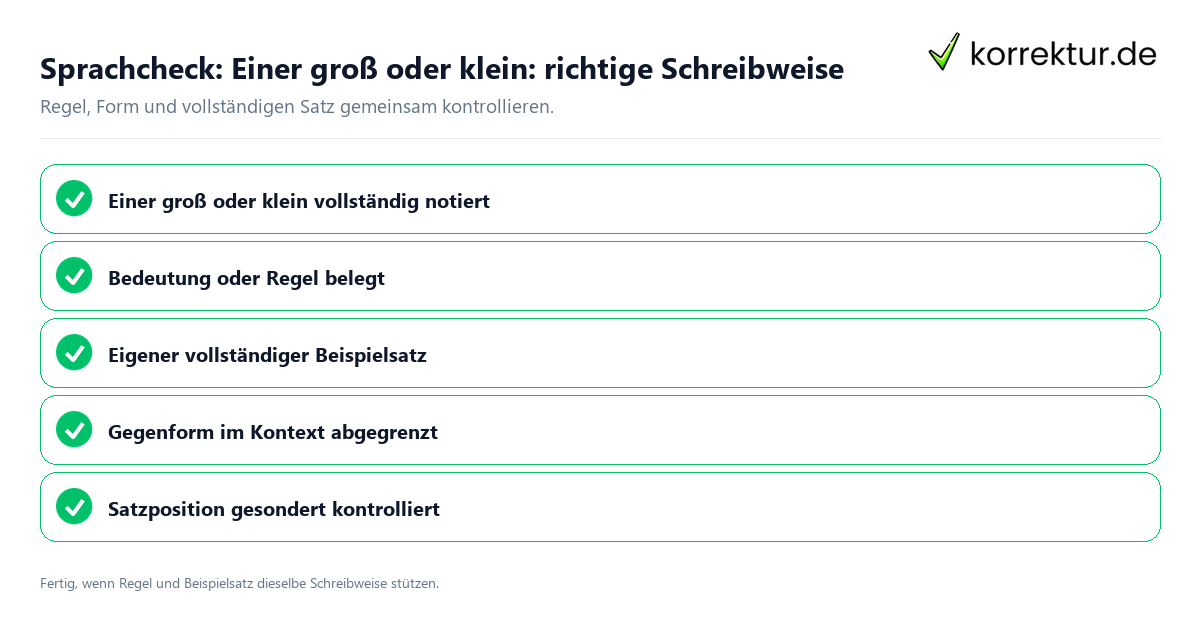 Konkreter Sprachcheck zu Einer groß oder klein: richtige Schreibweise mit Regel und vollständigem Beispielsatz